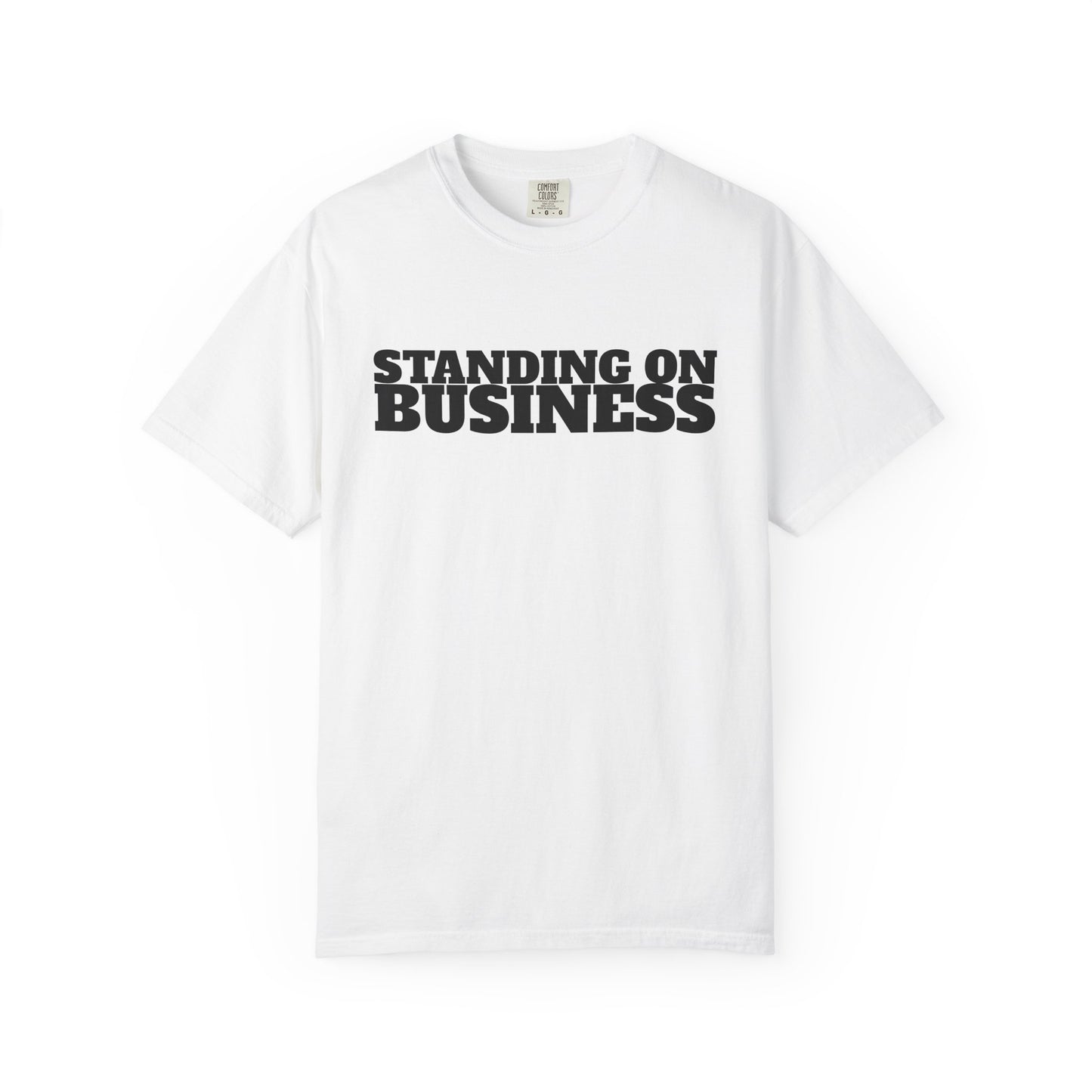 STANDING ON BUSINESS | Spiritual Awareness T-Shirt