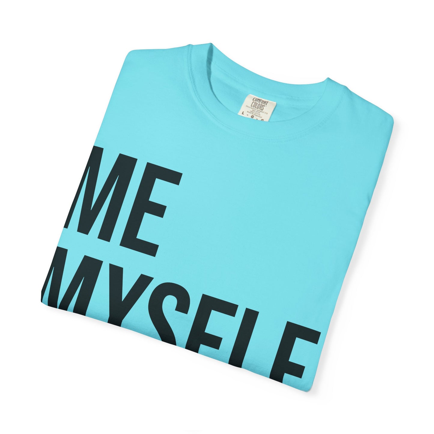 ME MYSELF & GOD | Spiritual Awareness T-shirt