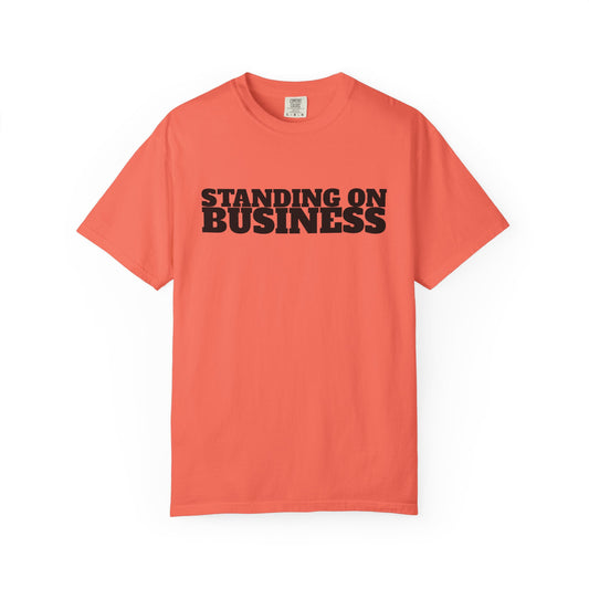 STANDING ON BUSINESS | Spiritual Awareness T-Shirt