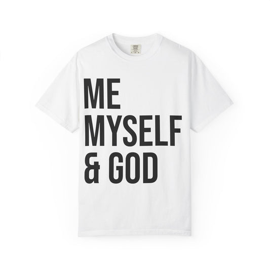 ME MYSELF & GOD | HELLO SOUL Spiritual Awareness T-shirt