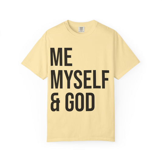 ME MYSELF & GOD | Spiritual Awareness T-shirt