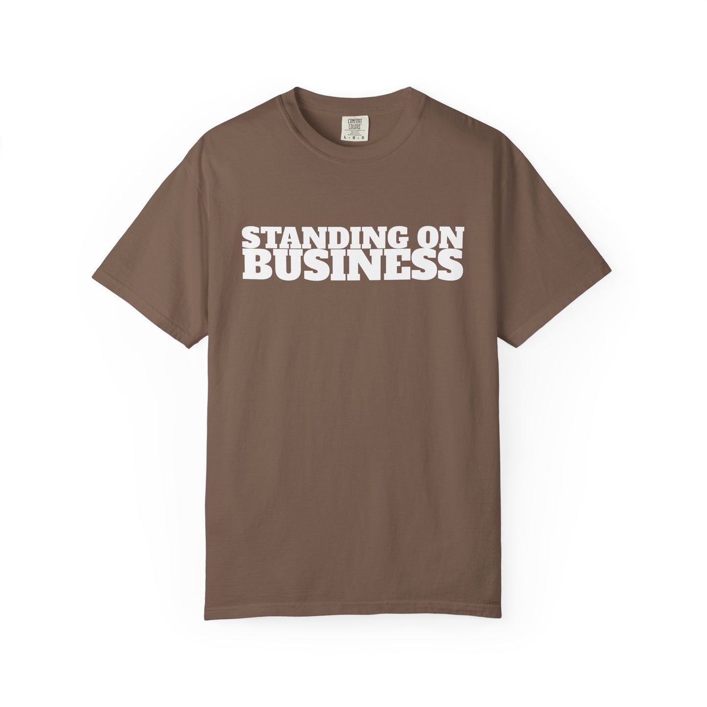 STANDING ON BUSINESS | Spiritual Awareness T-Shirt