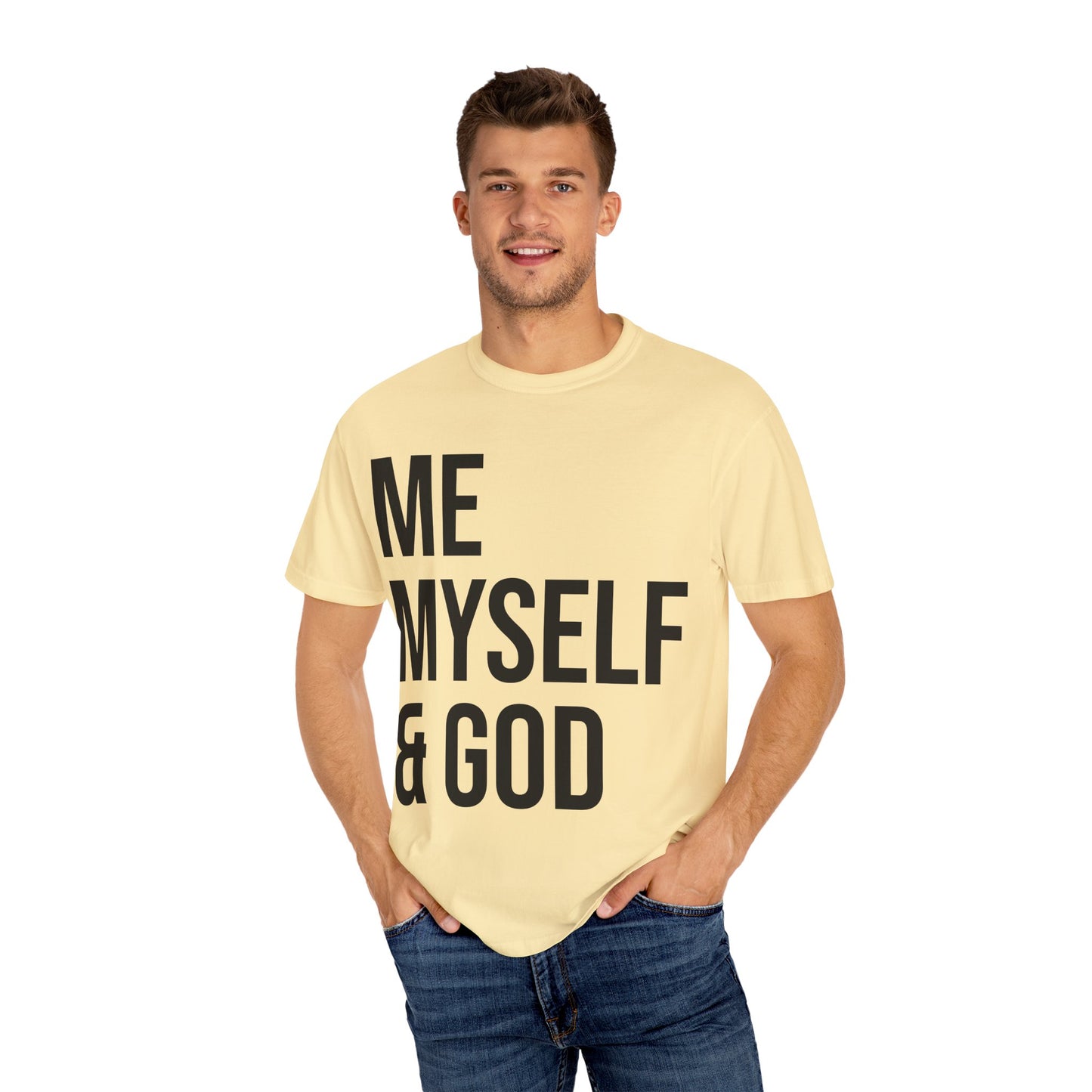 ME MYSELF & GOD | Spiritual Awareness T-shirt