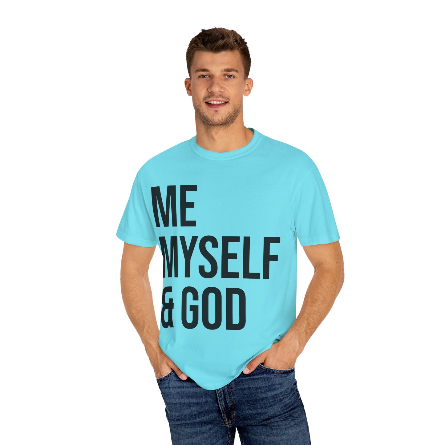 ME MYSELF & GOD | Spiritual Awareness T-shirt