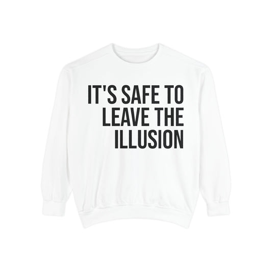 LEAVE THE ILLUSION | HELLO SOUL Graphic Sweatshirt, Mindfulness Text Crewneck