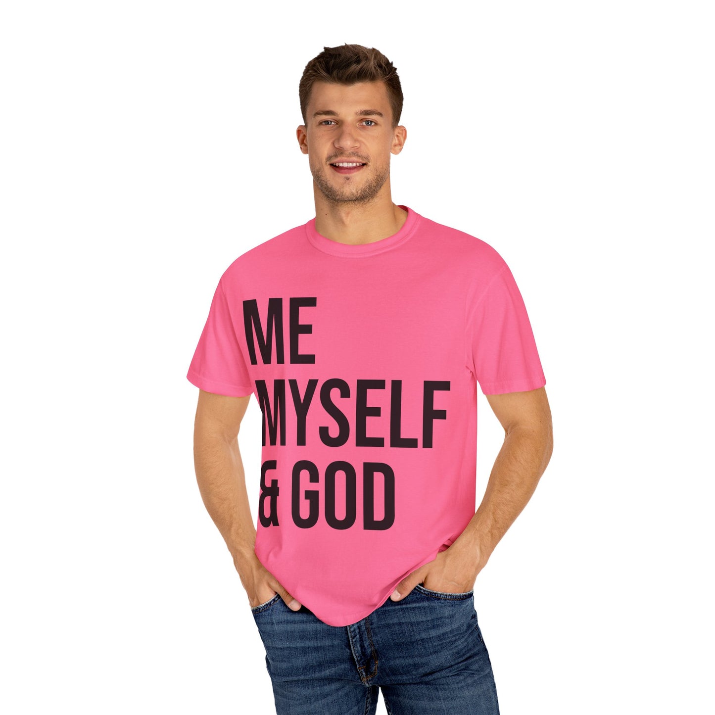 ME MYSELF & GOD | Spiritual Awareness T-shirt