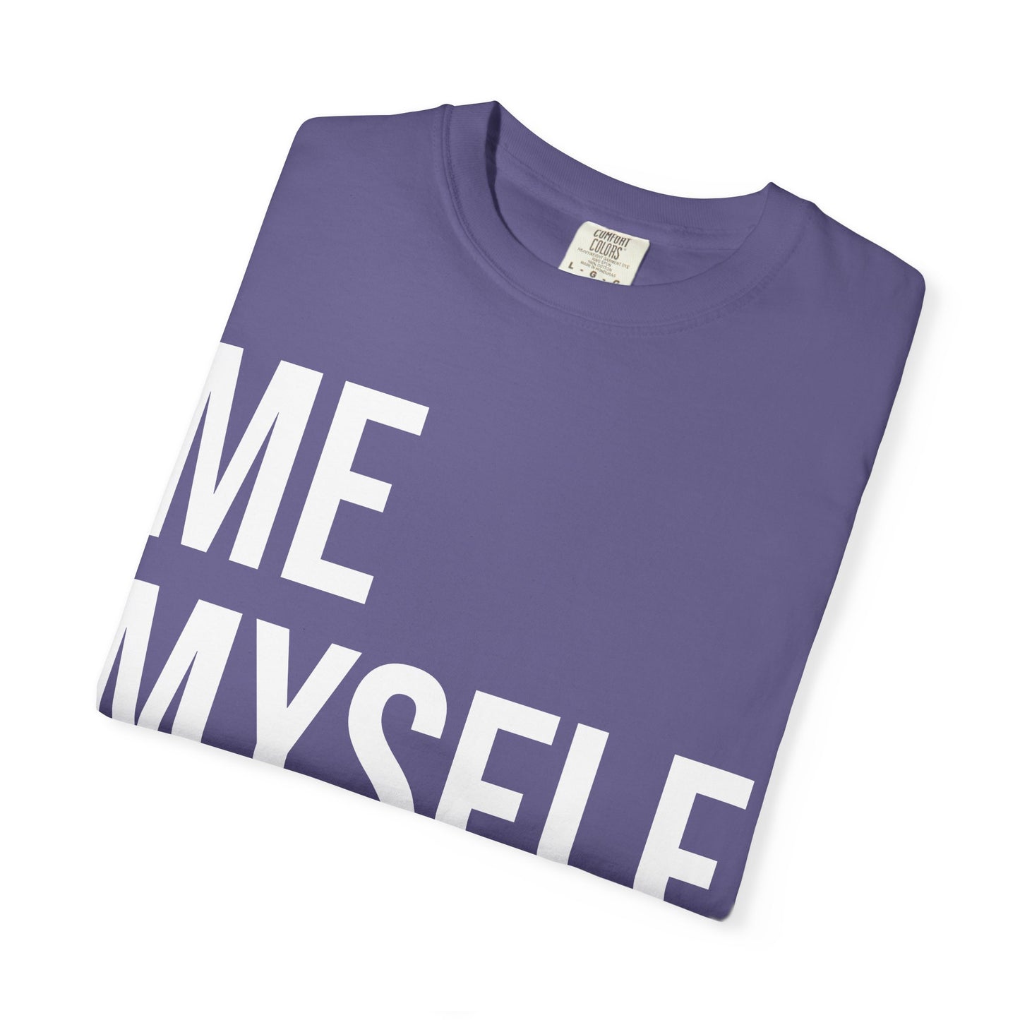ME MYSELF & GOD | Spiritual Awareness T-shirt
