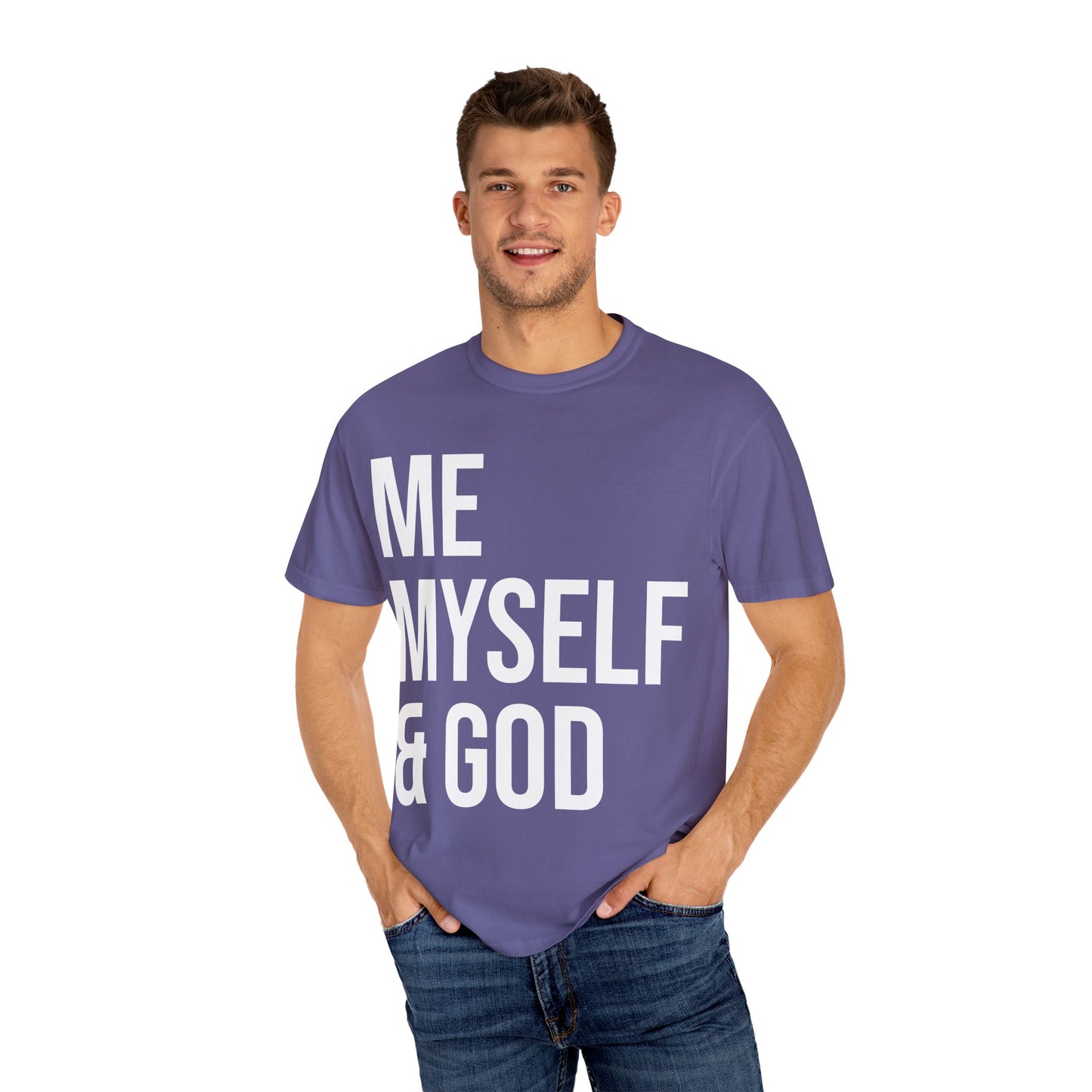 ME MYSELF & GOD | Spiritual Awareness T-shirt