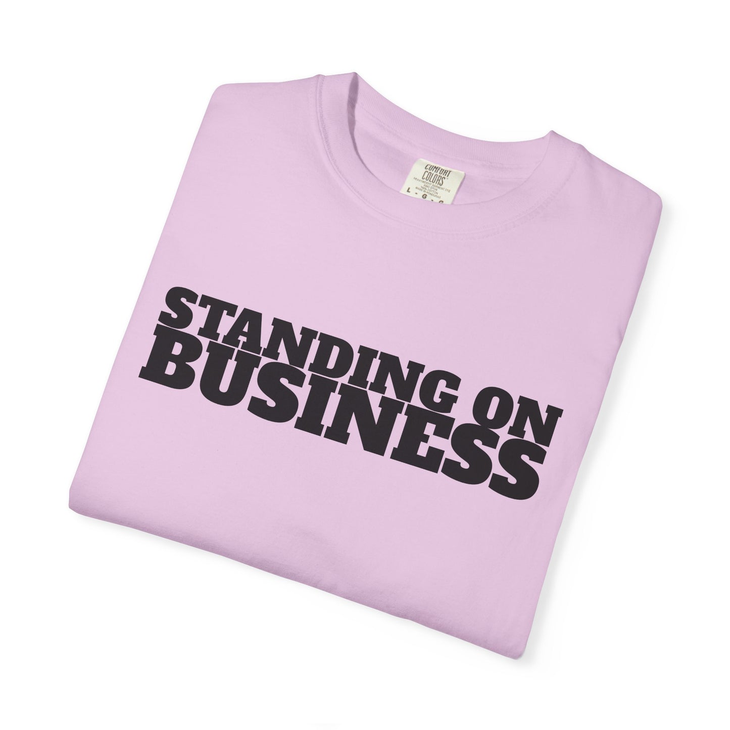 STANDING ON BUSINESS | Spiritual Awareness T-Shirt