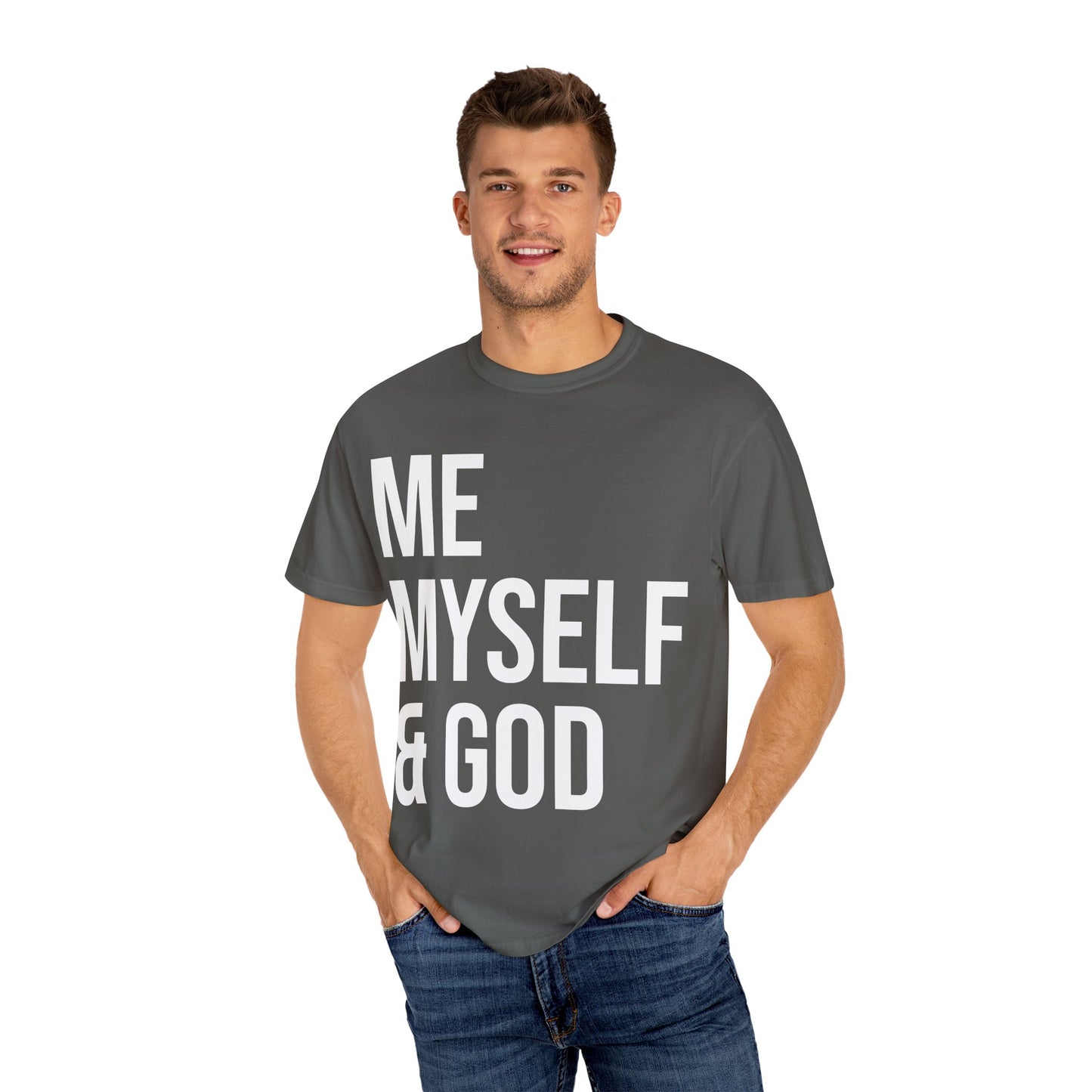ME MYSELF & GOD | Spiritual Awareness T-shirt