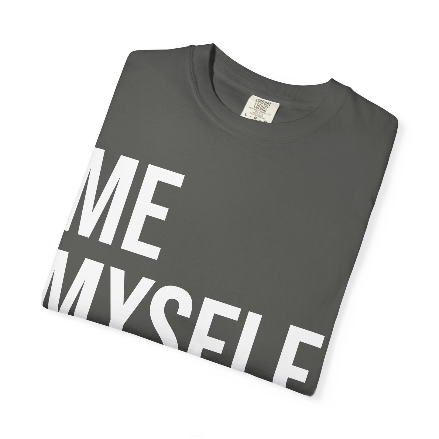 ME MYSELF & GOD | Spiritual Awareness T-shirt