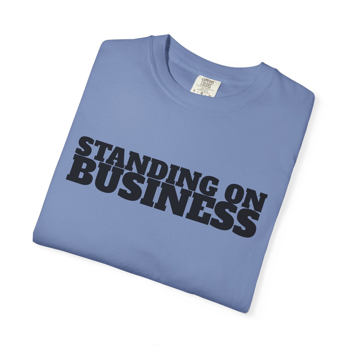 STANDING ON BUSINESS | Spiritual Awareness T-Shirt