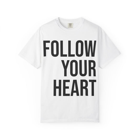 FOLLOW YOUR HEART | HELLO SOUL Spiritual Awareness T-shirt