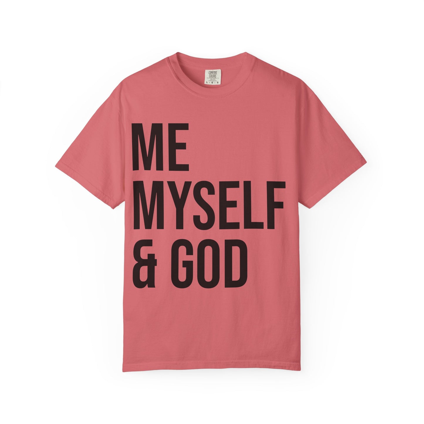 ME MYSELF & GOD | HELLO SOUL Spiritual Awareness T-shirt
