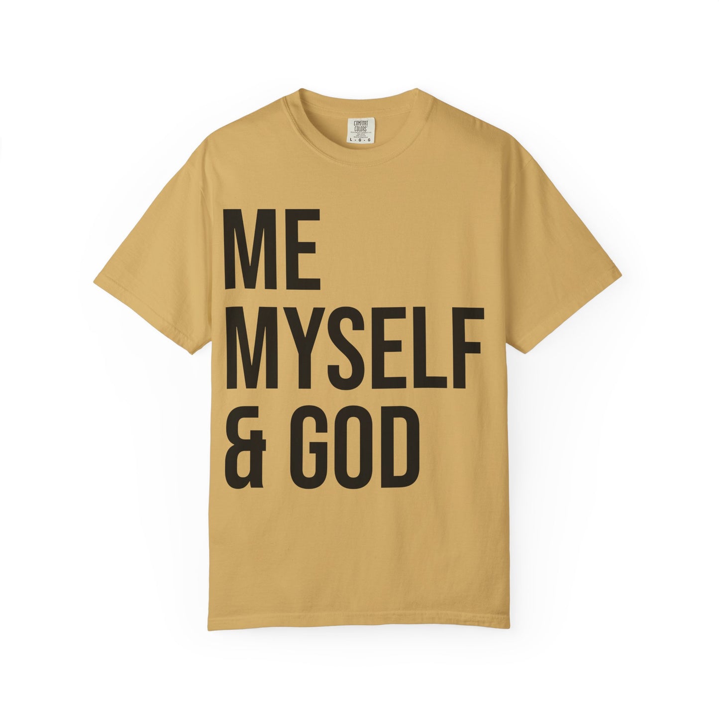ME MYSELF & GOD | HELLO SOUL Spiritual Awareness T-shirt