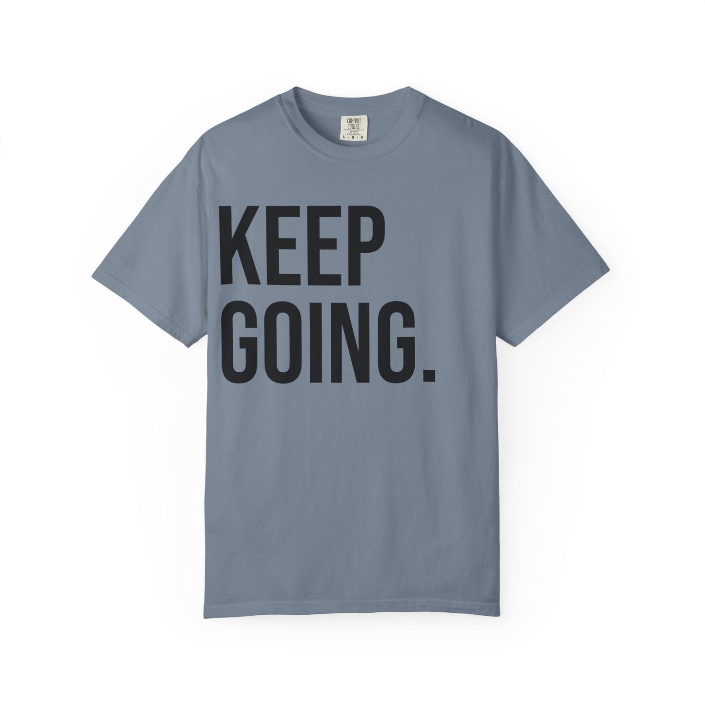 KEEP GOING | HELLO SOUL Spiritual Awareness T-shirt