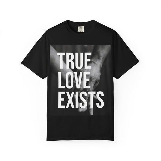 TRUE LOVE EXISTS | HELLO SOUL Spiritual Awareness T-shirt