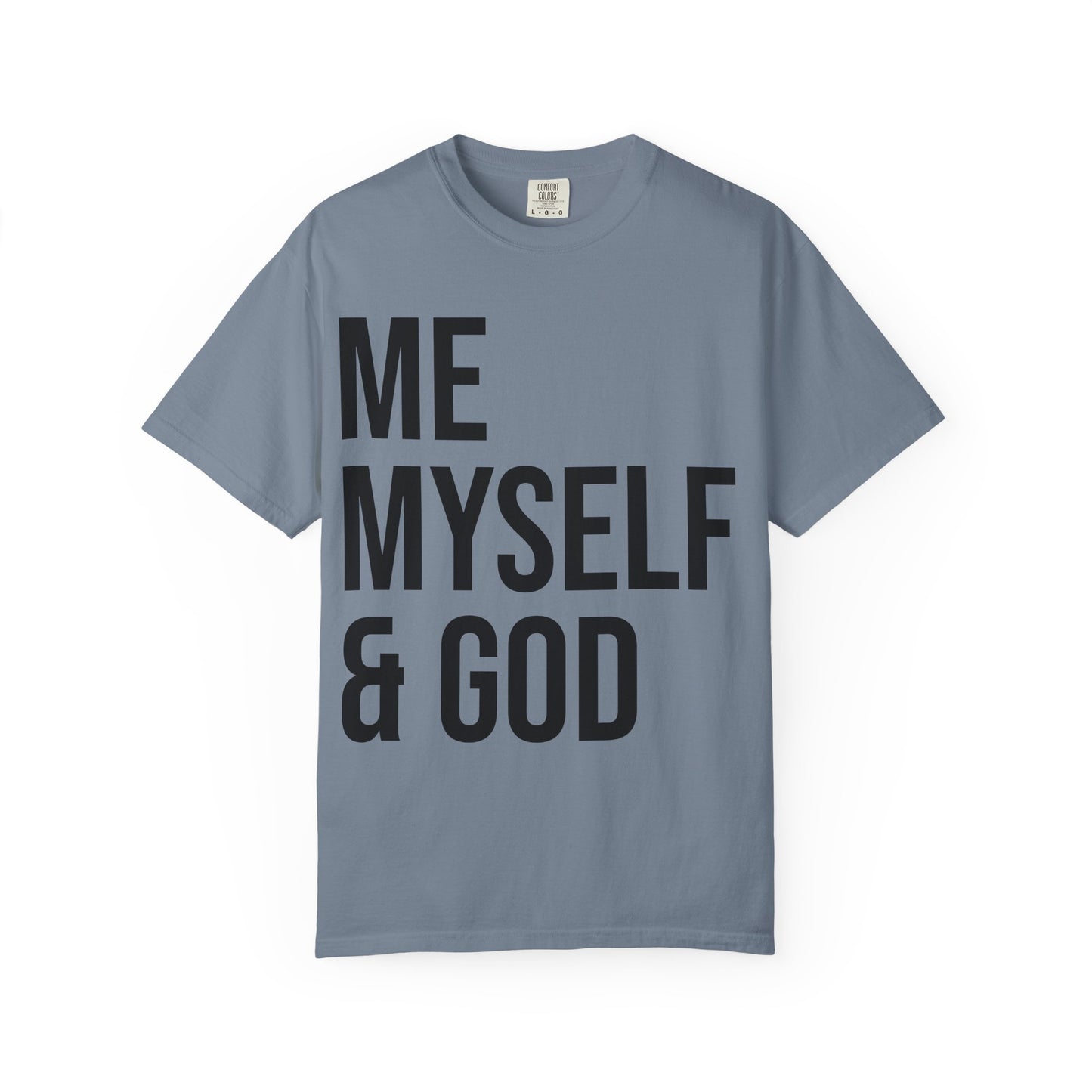 ME MYSELF & GOD | HELLO SOUL Spiritual Awareness T-shirt