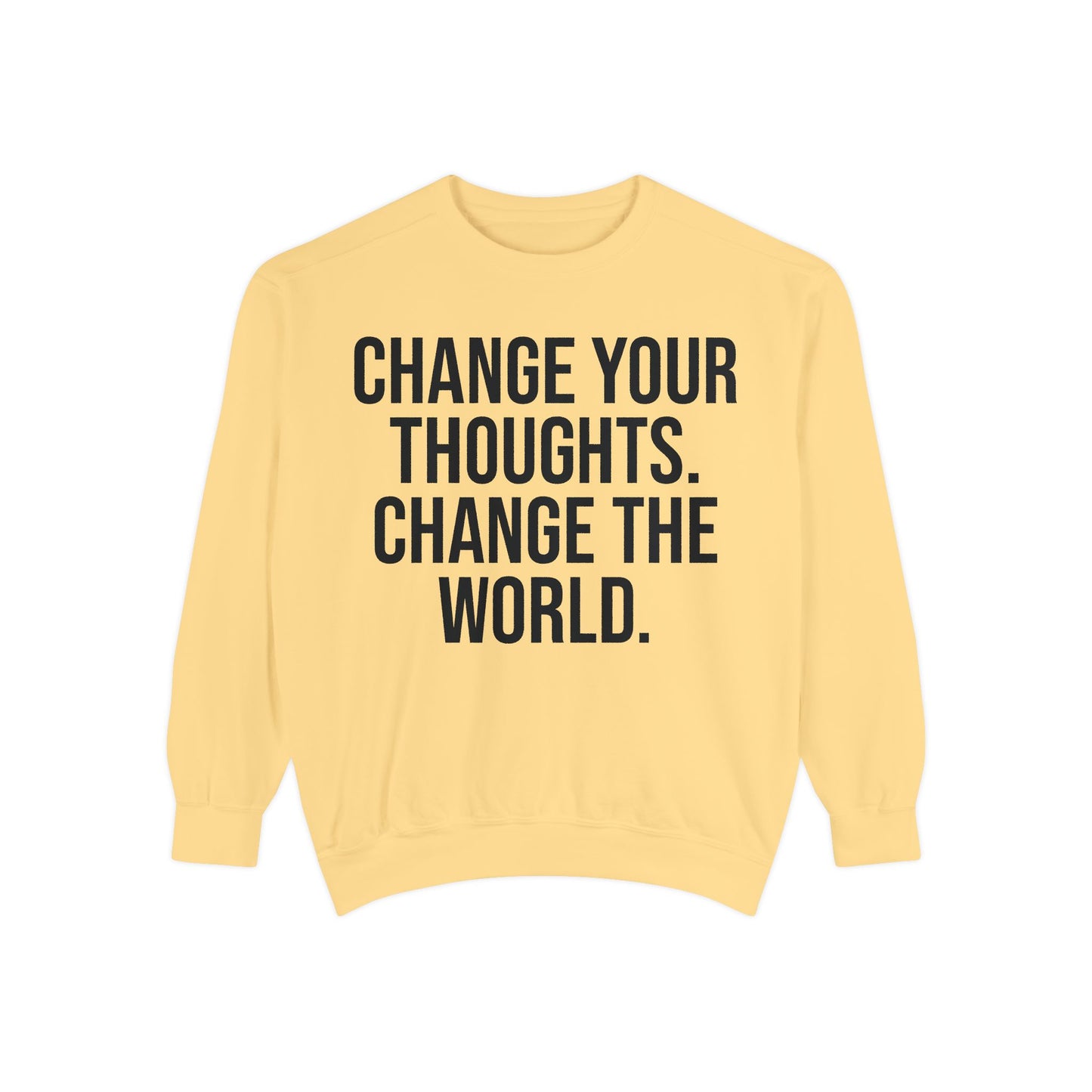CHANGE YOUR THOUGHTS | HELLO SOUL Graphic Sweatshirt, Mindfulness Text Crewneck