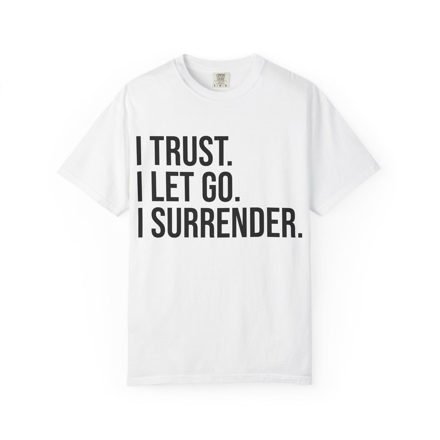 TRUST LET GO SURRENDER | HELLO SOUL Spiritual Awareness T-shirt