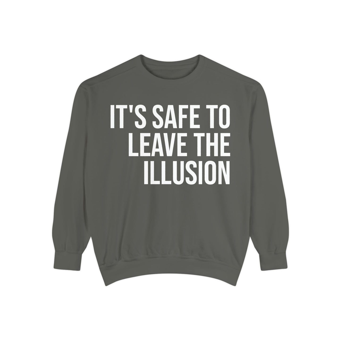 LEAVE THE ILLUSION | HELLO SOUL Graphic Sweatshirt, Mindfulness Text Crewneck