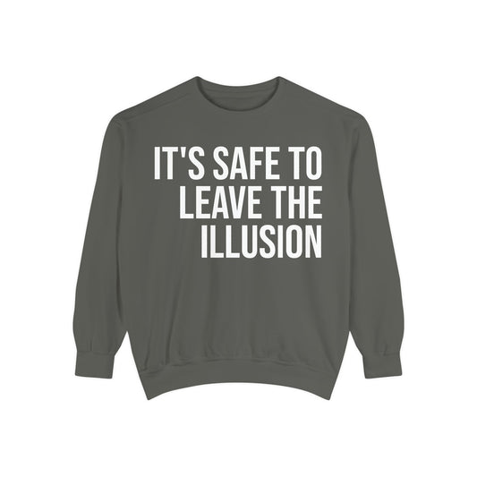 LEAVE THE ILLUSION | HELLO SOUL Graphic Sweatshirt, Mindfulness Text Crewneck