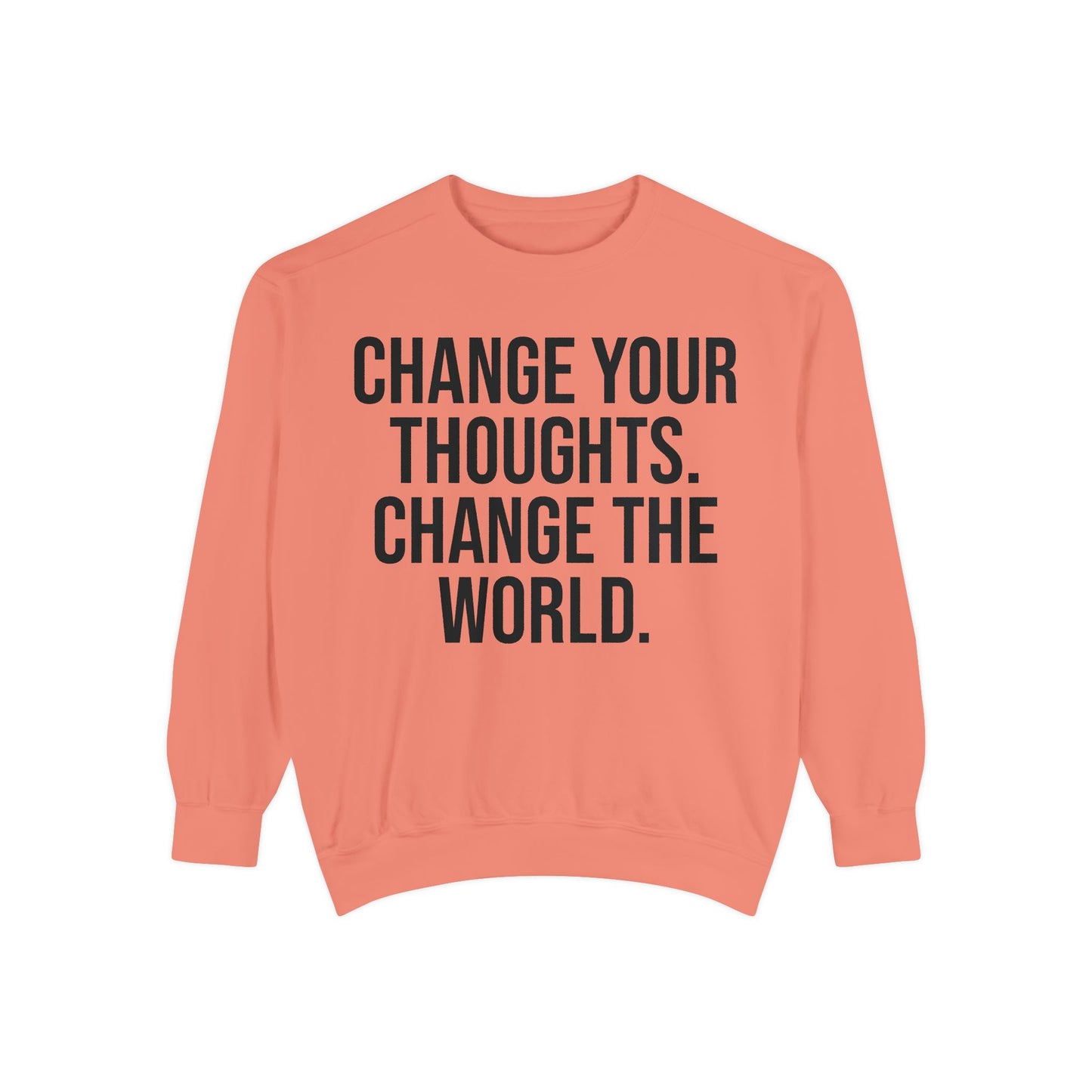CHANGE YOUR THOUGHTS | HELLO SOUL Graphic Sweatshirt, Mindfulness Text Crewneck