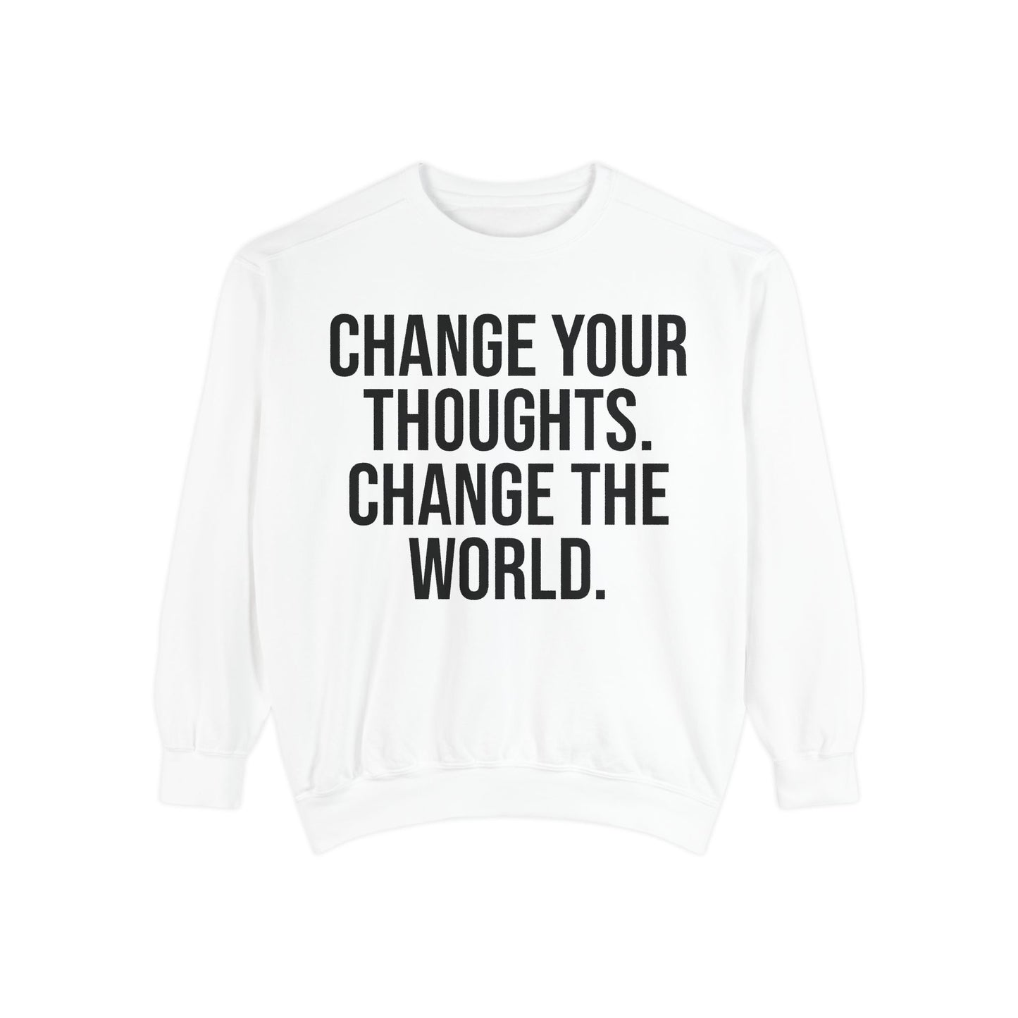 CHANGE YOUR THOUGHTS | HELLO SOUL Graphic Sweatshirt, Mindfulness Text Crewneck