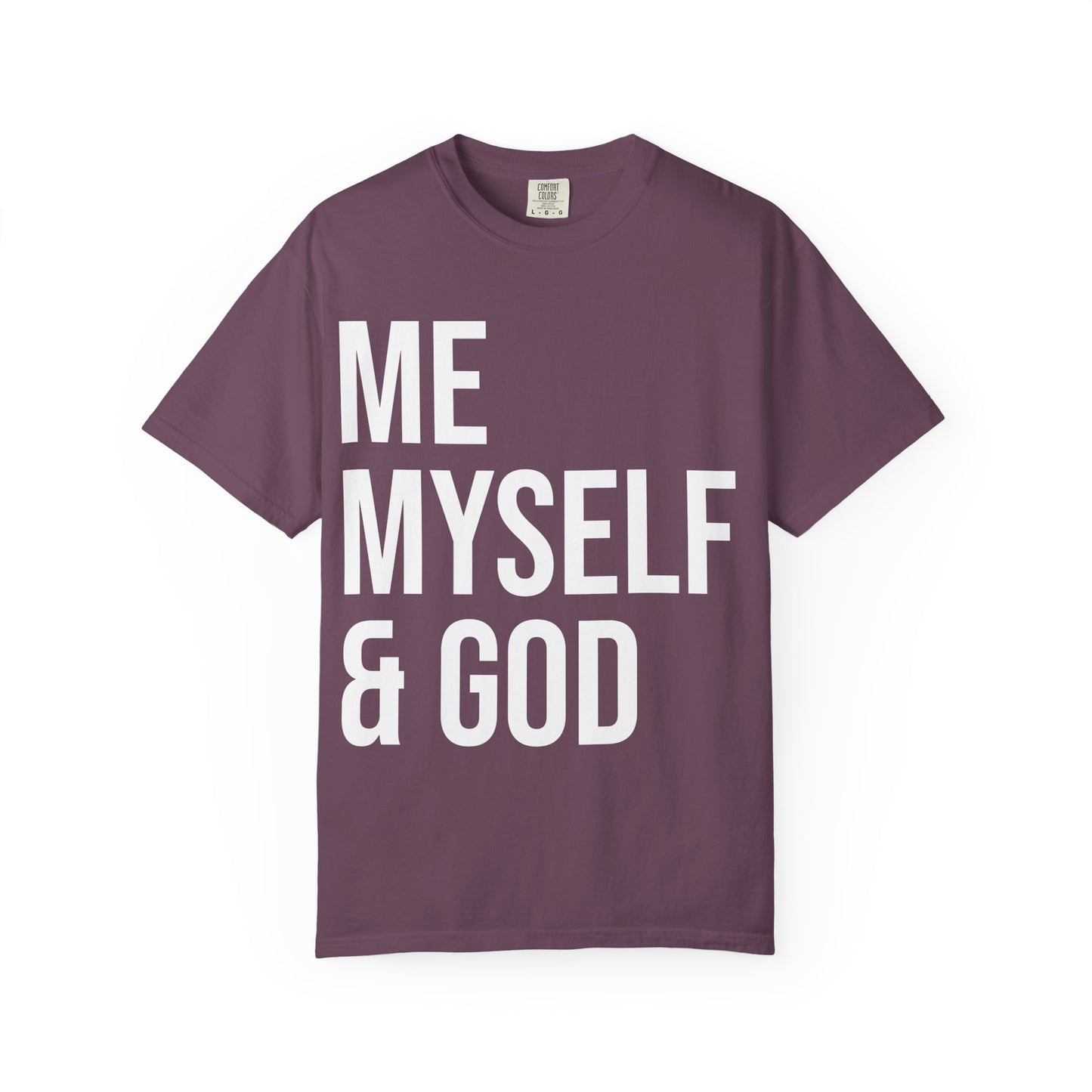 ME MYSELF & GOD | HELLO SOUL Spiritual Awareness T-shirt