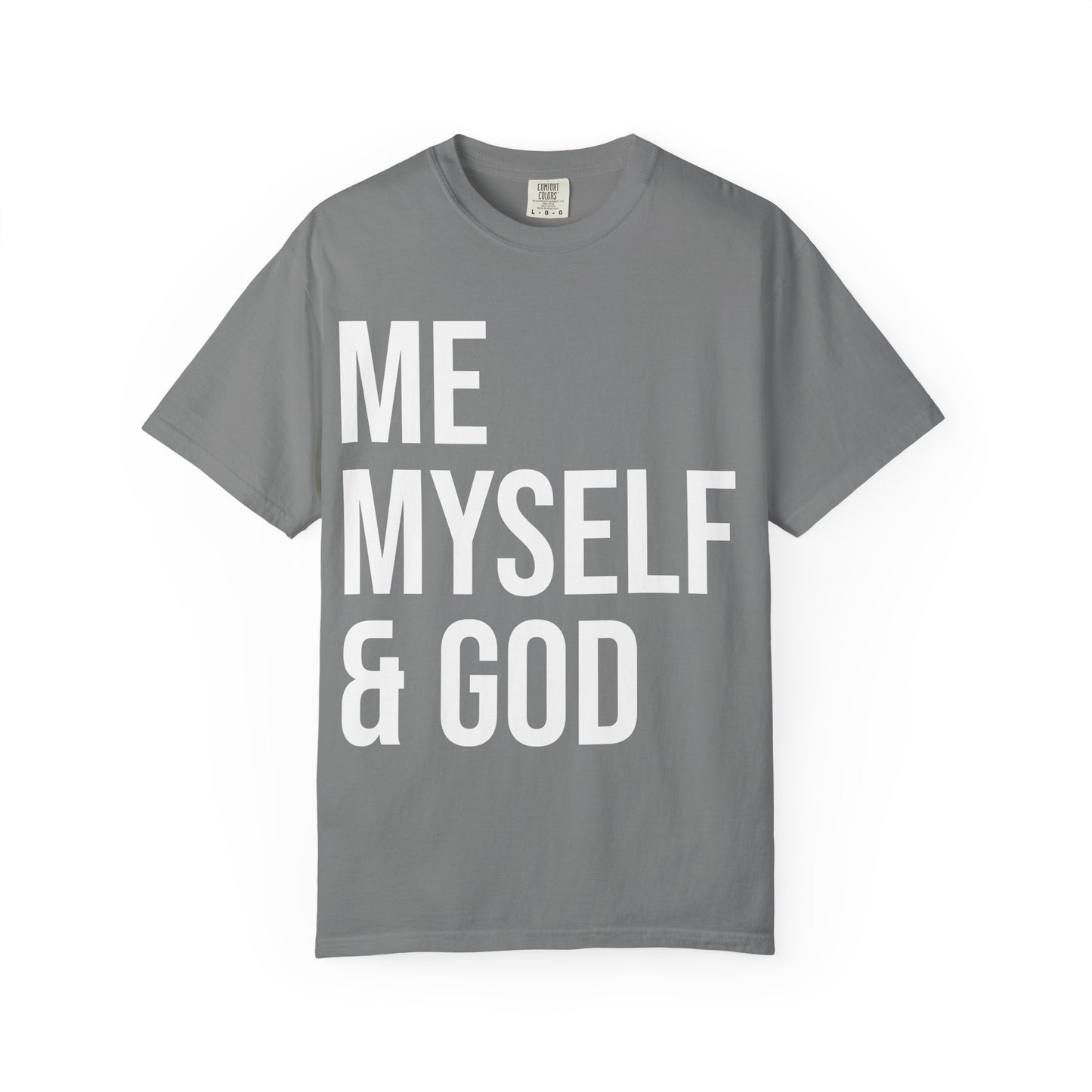 ME MYSELF & GOD | HELLO SOUL Spiritual Awareness T-shirt