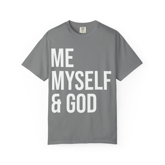 ME MYSELF & GOD | HELLO SOUL Spiritual Awareness T-shirt