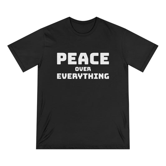 PEACE OVER EVERYTHING | Organic T-Shirt